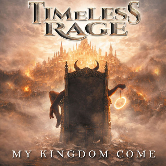 Timeless Rage - My Kingdom Come (CD, Album)