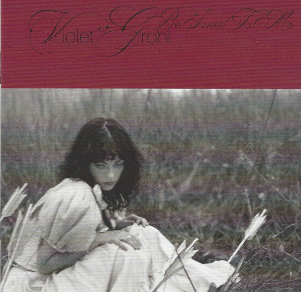 Violet Grohl - Be Sweet To Me (CD, Album)