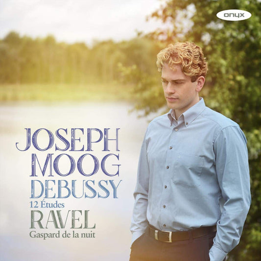 Joseph Moog, Debussy*, Ravel* - 12 Etudes; Gaspard De La Nuit (CD, Album)