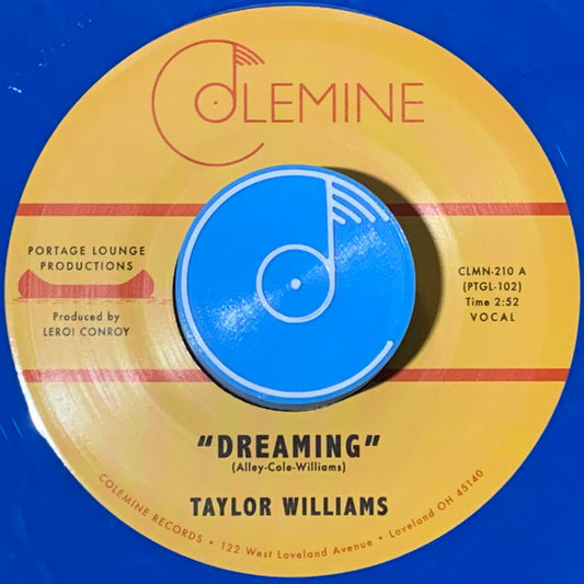 Taylor Williams (6) - Dreaming (7", Single, Ltd, Col)
