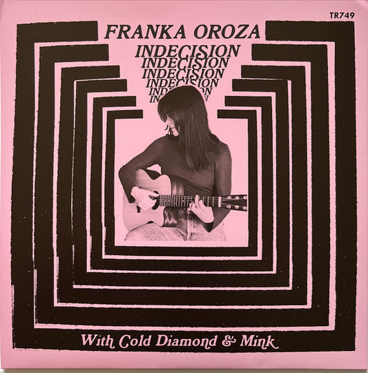 Franka Oroza with  Cold Diamond & Mink - Indecision (7", Single)