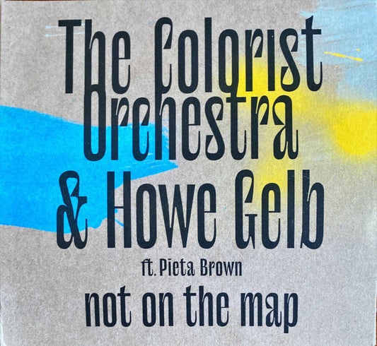 The Colorist Orchestra & Howe Gelb Ft. Pieta Brown - Not On The Map (CD, Album)