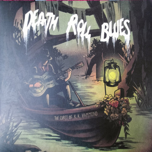 The Curse Of K.K. Hammond - Death Roll Blues  (LP)
