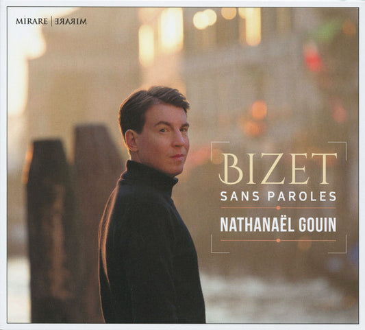 Bizet*, Nathanaël Gouin - Sans Paroles (CD)