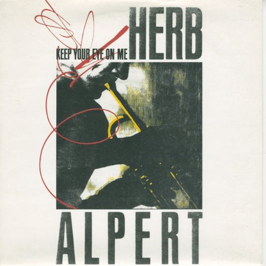 Herb Alpert - Keep Your Eye On Me (7", Single, Red)