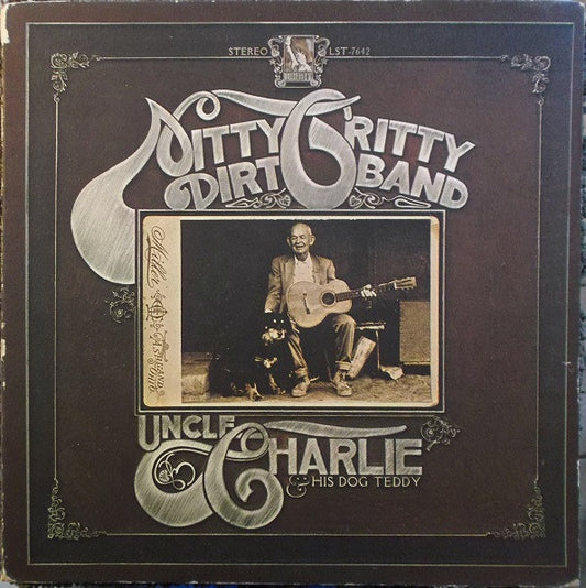 Nitty Gritty Dirt Band - Uncle Charlie & His Dog Teddy (LP, Album, All)
