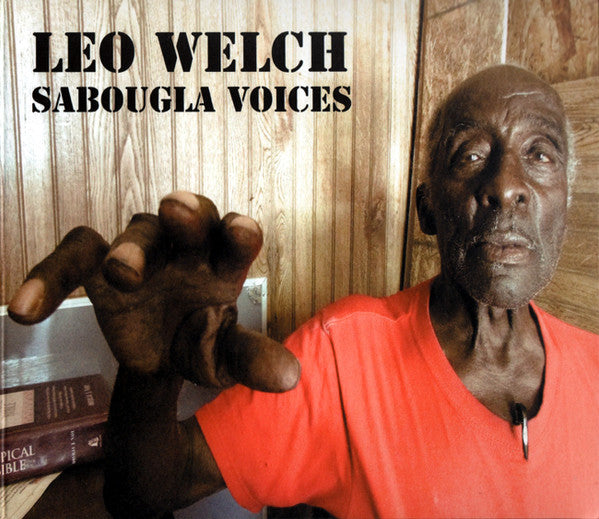 Leo Welch - Sabougla Voices (CD, Album)