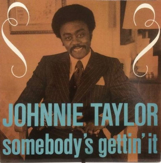 Johnnie Taylor - Somebody's Gettin' It (LP, Comp)
