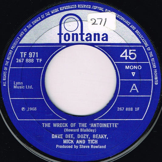 Dave Dee, Dozy, Beaky, Mick And Tich* - The Wreck Of The 'Antoinette' (7", Single, Mono)