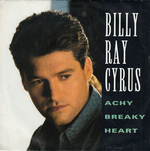Billy Ray Cyrus - Achy Breaky Heart (7", Single, Sil)