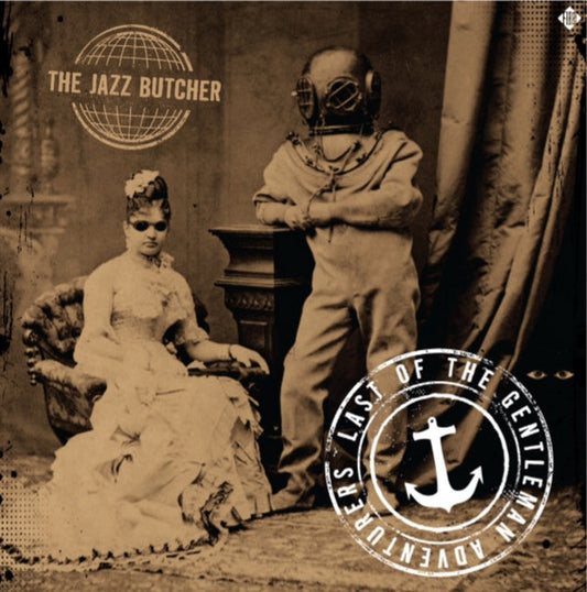 The Jazz Butcher - Last Of The Gentleman Adventurers (CD, Album, RE, RM)