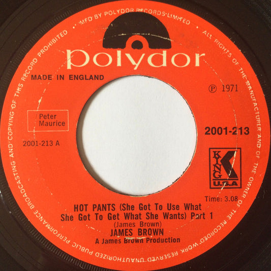 James Brown - Hot Pants (She Got To Use What She Got To Get What She Wants) Part 1 (7", Lar)