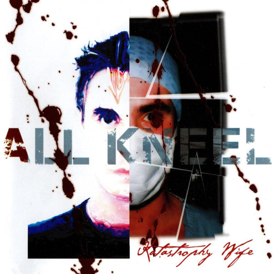 Katastrophy Wife - All Kneel (2xCD, Album, RE)