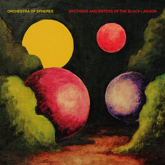 Orchestra Of Spheres - Brothers And Sisters Of The Black Lagoon (CD, Album)