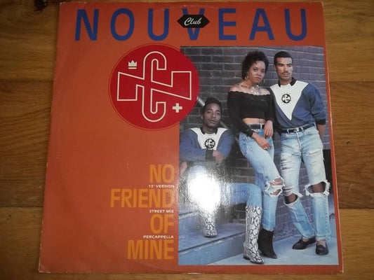 Club Nouveau - No Friend Of Mine (12", Single)