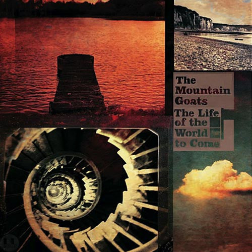 The Mountain Goats - The Life Of The World To Come (2xLP, Album, M/Print, Gat)
