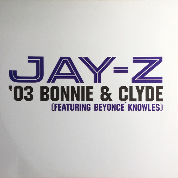 Jay-Z Feat. Beyoncé Knowles - '03 Bonnie & Clyde (12", Promo)