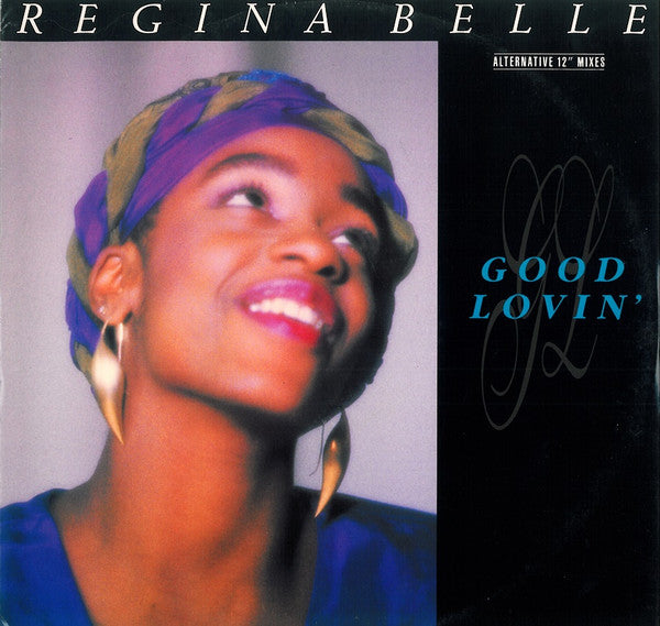 Regina Belle - Good Lovin' (Alternative 12" Mixes) (12")