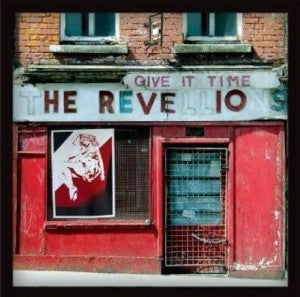 The Revellions - Give It Time (LP, Album)