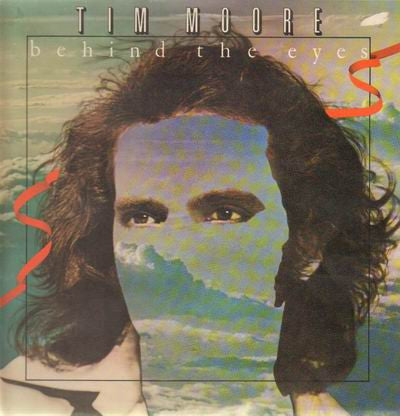 Tim Moore - Behind The Eyes (LP, Album)