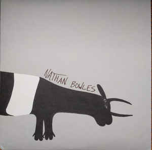 Nathan Bowles - Whole & Cloven (CD, Album)