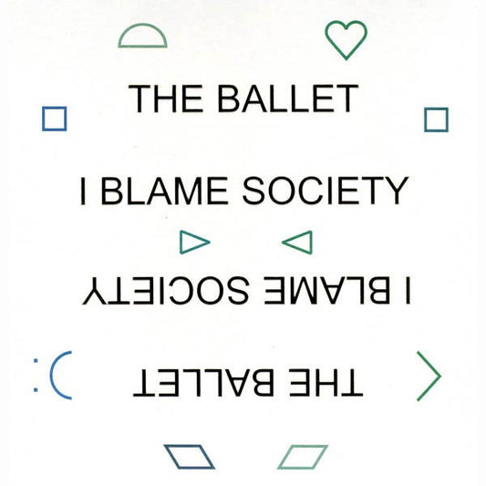 The Ballet - I Blame Society (CD, Album)