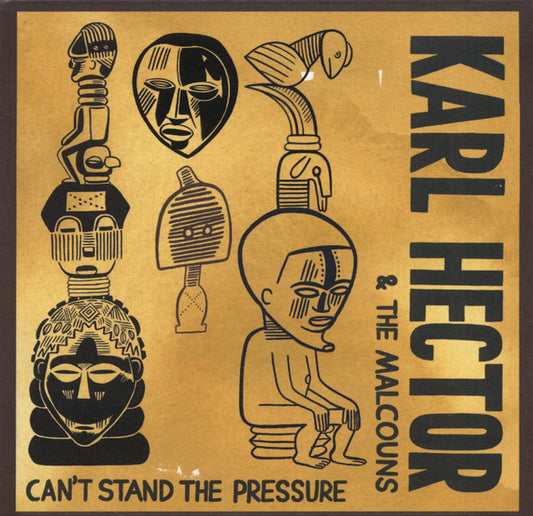 Karl Hector & The Malcouns - Can't Stand The Pressure (CD, Album, Comp)