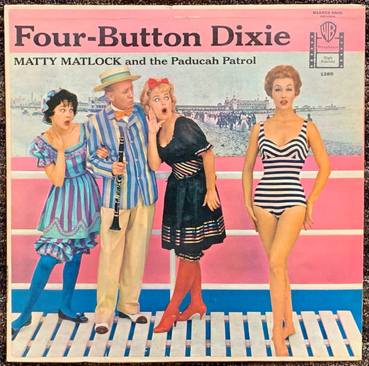 Matty Matlock And The Paducah Patrol - Four-Button Dixie (LP, Album, Mono)