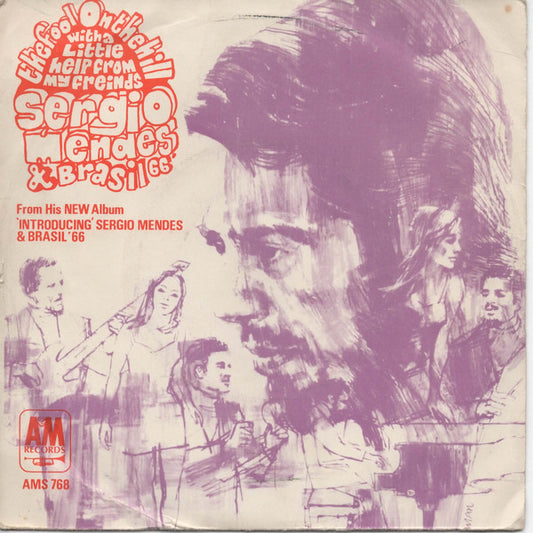 Sergio Mendes & Brasil '66* - The Fool On The Hill / With A Little Help From My Friends (7")