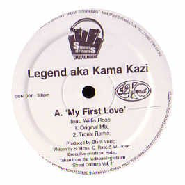 Legend (4) AKA Kama Kazi - My First Love / Gangsta (12")
