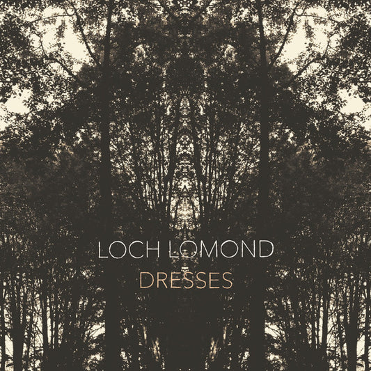 Loch Lomond - Dresses (CD, Album)