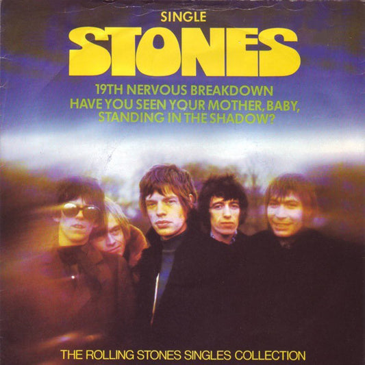 The Rolling Stones - 19th Nervous Breakdown / Have You Seen Your Mother, Baby, Standing In The Shadow? (7", Single)