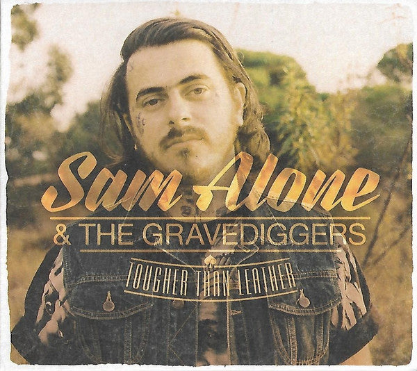 Sam Alone & The Gravediggers - Tougher Than Leather (CD, Album, RE, Dig)