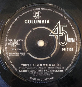 Gerry And The Pacemakers* - You'll Never Walk Alone (7", Single)