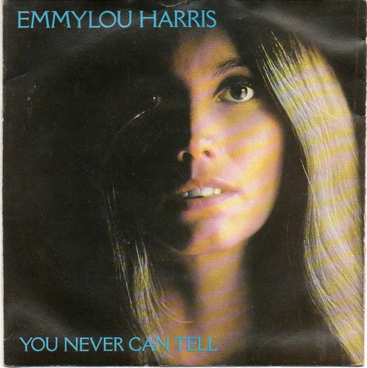 Emmylou Harris - (You Never Can Tell) C'est La Vie (7", Single)