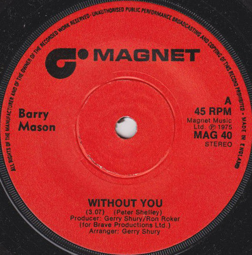 Barry Mason - Without You (7", Single)
