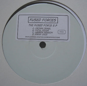 Fused Forces - The Fused Force E.P. (12", EP, W/Lbl)