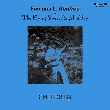 Famous L. Renfroe as The Flying Sweet Angel Of Joy - Children (LP)