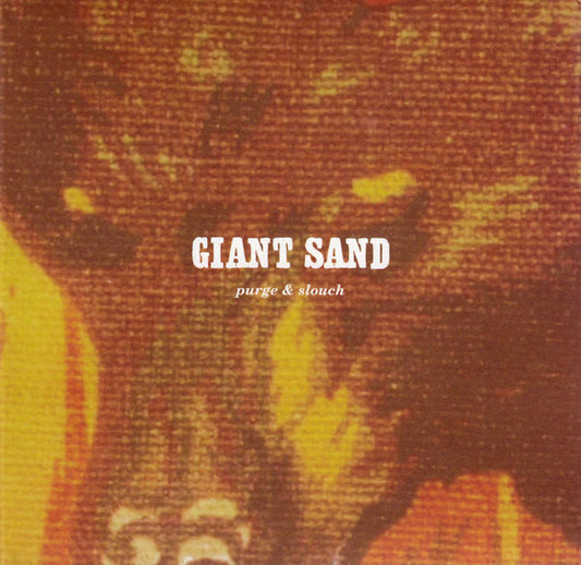Giant Sand - Purge & Slouch (CD, Album, RE, RM)