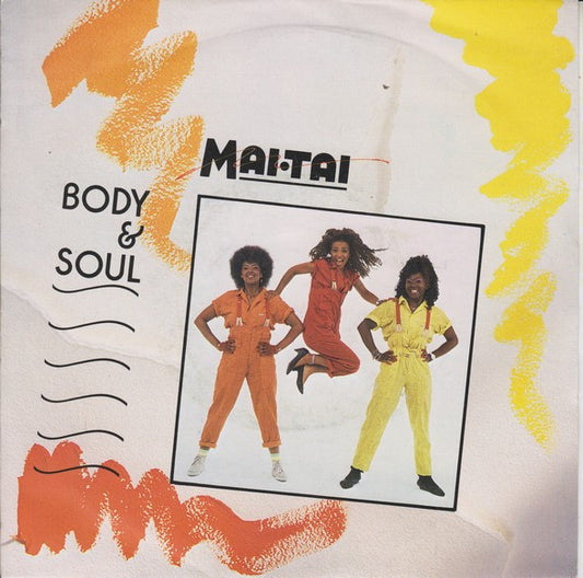 Mai Tai - Body & Soul (7", Single)