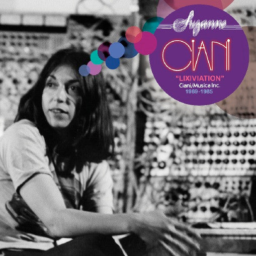 Suzanne Ciani - Lixiviation (Ciani/Musica Inc. 1969-1985) (CD, Comp, P/Mixed)