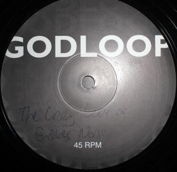 The Crazy Gods Of Endless Noise* - Godloop (12", S/Sided)