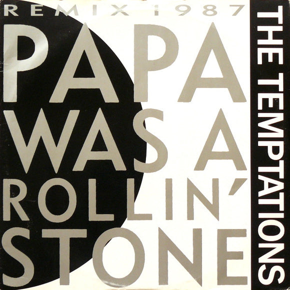 The Temptations - Papa Was A Rollin' Stone (Remix 1987) (12