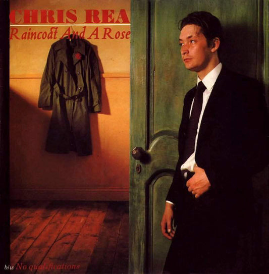 Chris Rea - Raincoat And A Rose (7")