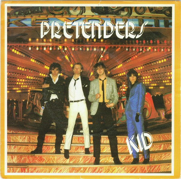 Pretenders* - Kid (7", Single)