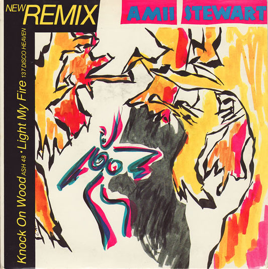 Amii Stewart - Knock On Wood (Ash 48) / Light My Fire (137 Disco Heaven) (7", Single)