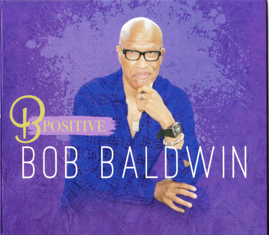Bob Baldwin - B Positive (CD, Album)