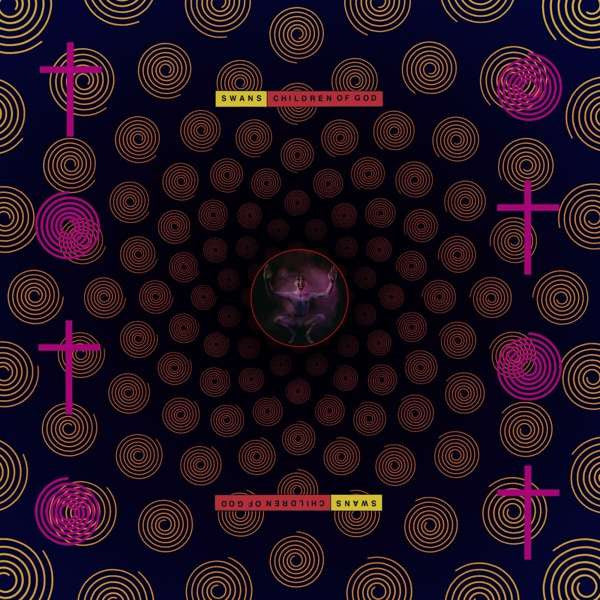 Swans - Children Of God (2xLP, Album, RE, RM)