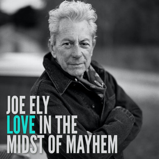 Joe Ely - Love In The Midst Of Mayhem (CD, Album)
