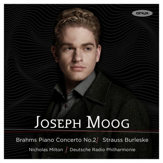 Joseph Moog, Brahms*, Strauss*, Nicholas Milton, Deutsche Radio Philharmonie* - Piano Concerto No. 2; Burleske (CD, Album)